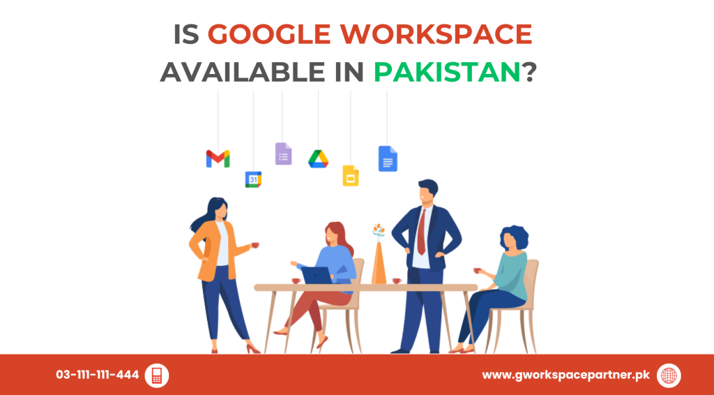 Is Google Workspace available in Pakistan?