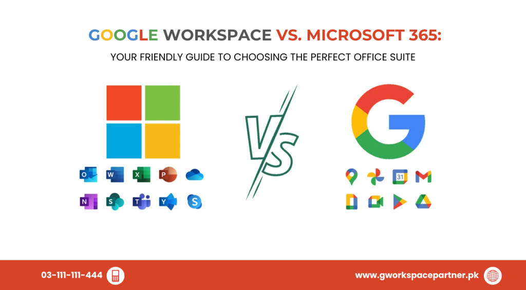 Google Workspace vs. Microsoft 365: Your Friendly Guide to Choosing the Perfect Office Suite