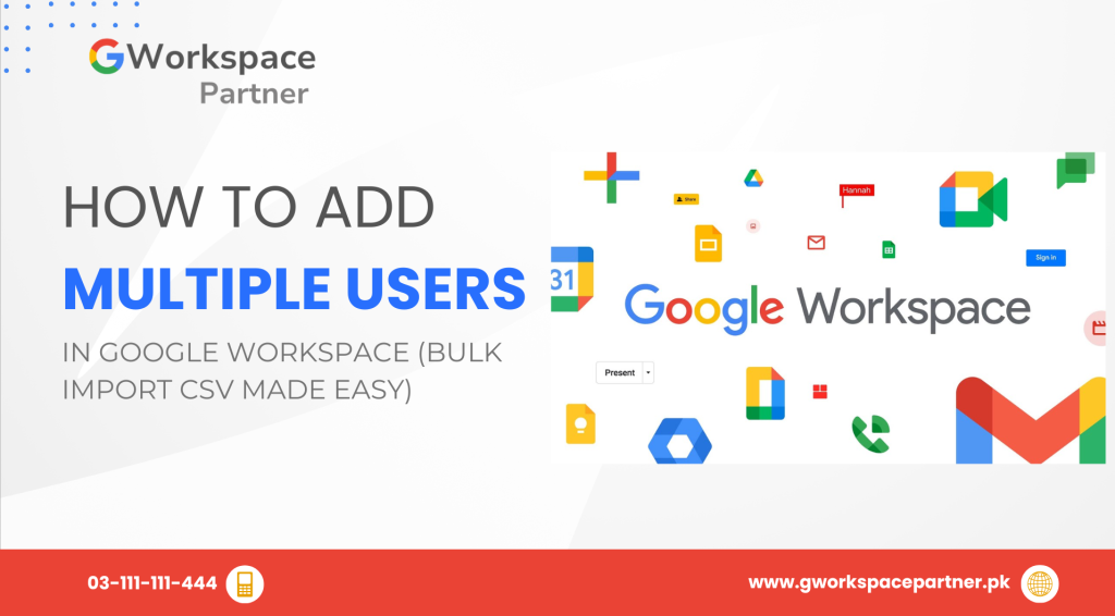 How to Add Multiple Users in Google Workspace (Bulk Import CSV Made Easy)