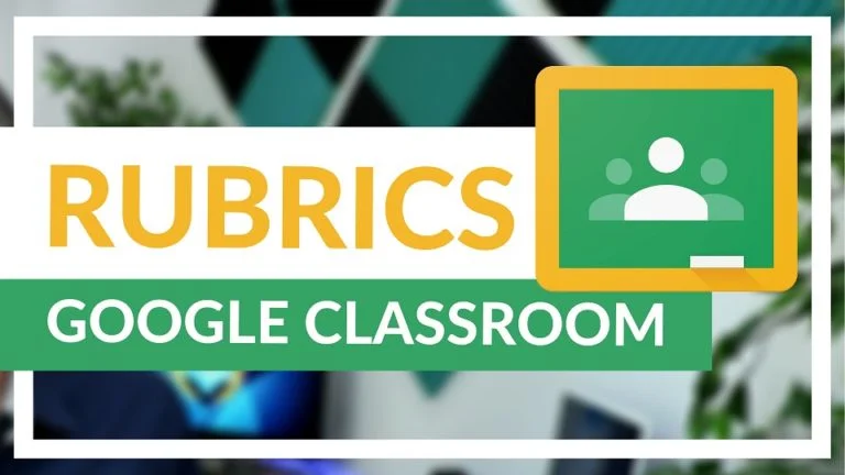 Rubrics-Classroom-google-gworkspacepartnerpk