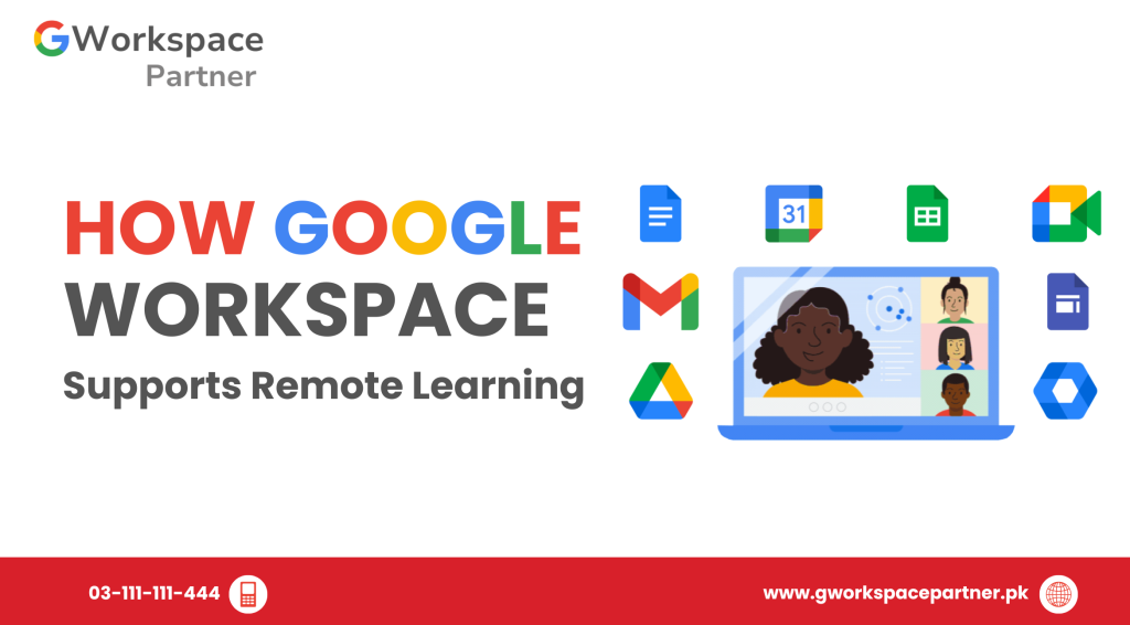 How Google Workspace Supports Remote Learning