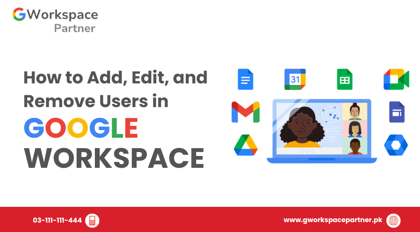 How to Add, Edit, and Remove Users in Google Workspace