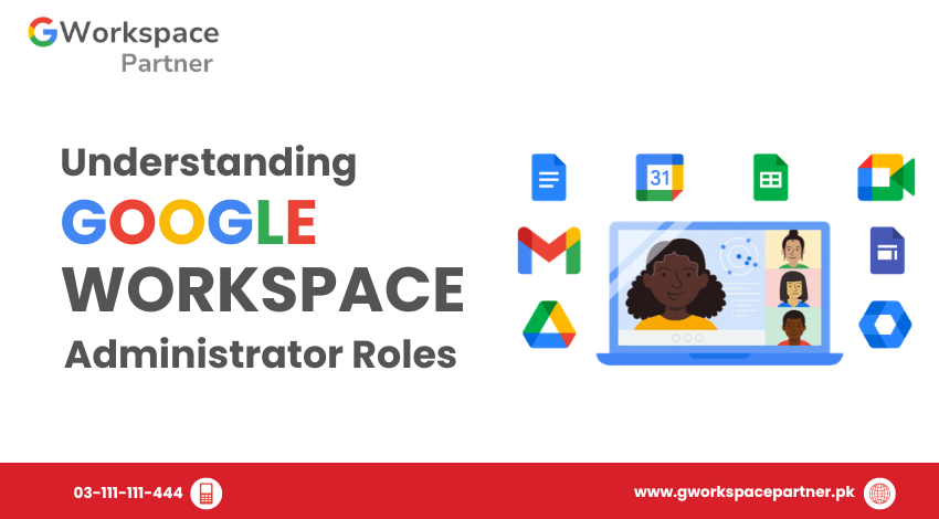 Understanding Google Workspace Administrator Roles